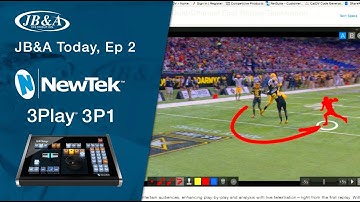 JB&A Today, Episode 2 | NewTek 3Play 3P1