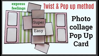 Photo collage pop up card/ Without Diecut/TWIST & POP UP METHOD/EXPRESS FEELINGS