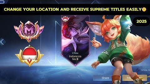 Change Your Location In ML And Receive Supreme Titles Easily 🤫 ( Complete Process by Nana ) 