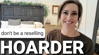 How to not be a reselling HOARDER • How to be productive & get inspired • Will I ever resale again??