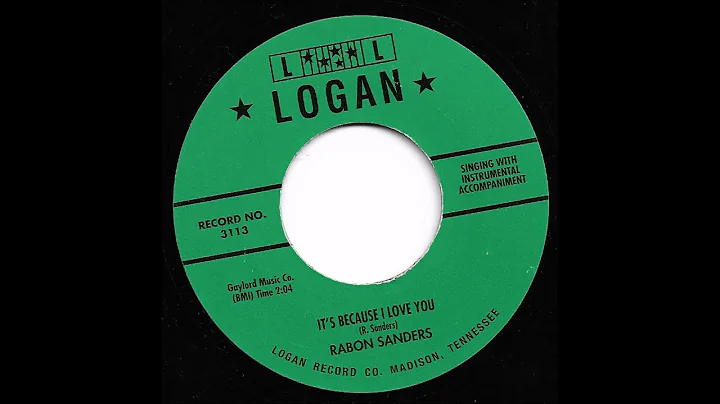 Rabon Sanders - It's Because I Love You