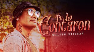 Walter Salinas - Te Lo Contaron Video Oficial
