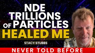 I was Crushed Under 40,000 lb and Healed Completely - Stacy Stubbs NDE Story