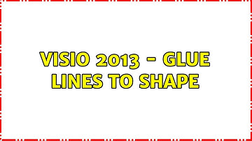 Visio 2013 - Glue Lines to Shape