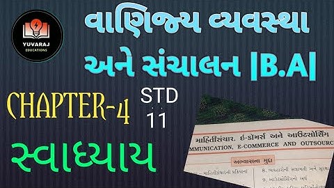 std 11 B.A .vanijy vyavastha ane sanchalan. chapter 4 swadhyay  solution. cha 4 swadhyay .B.A CHA 4