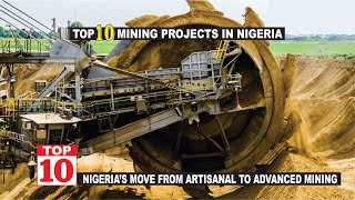 Top 10 Advanced Mining Projects In Nigeria