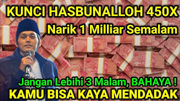 NARIK 1 MILIAR SEMALAM! BACA KUNCI HASBUNALLAH 450X! 3 MALAM JADI KAYA MENDADAK