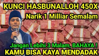 NARIK 1 MILIAR SEMALAM! BACA KUNCI HASBUNALLAH 450X! 3 MALAM JADI KAYA MENDADAK