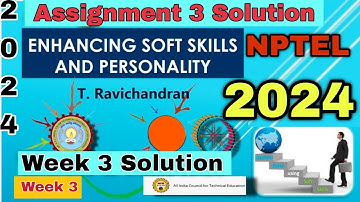 Enhancing Soft Skill and Personality Assignment 3 Solution #week3 #nptel