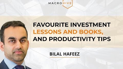 Favourite Investment Lessons, Productivity Tips, and Books That Influenced Bilal
