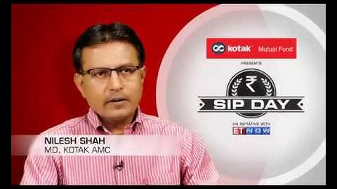 Kotak Mutual Fund presents #SIPDay with Nilesh Shah