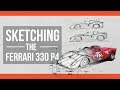 Sketching the Ferrari 330 P4