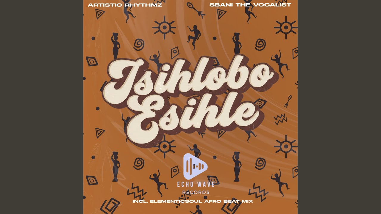 Isihlobo Esihle (feat. Sbani the Vocalist)