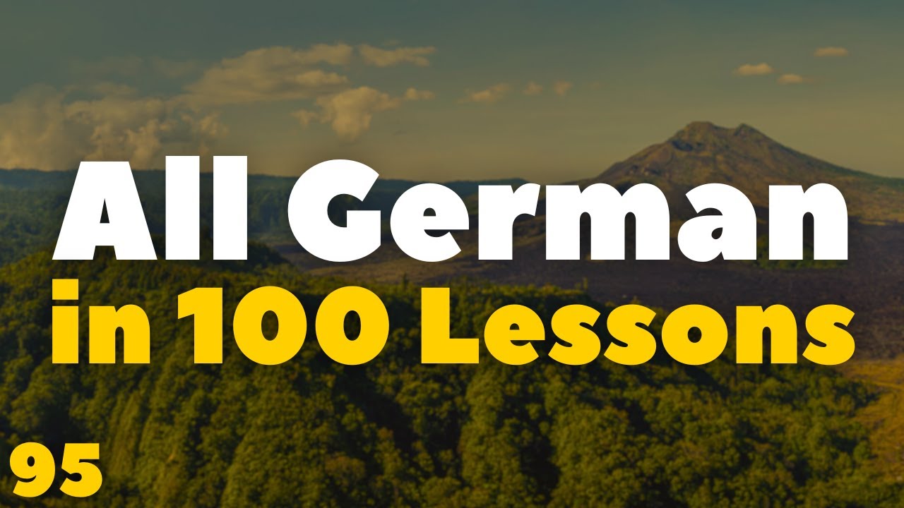 All German in 100 Lessons! 🇩🇪 | Essential German Words & Phrases for ...