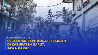 Peresmian Revitalisasi Sekolah Di Kabupaten Garut Jawa Barat