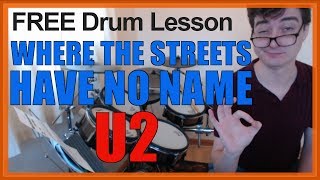 ★ Where The Streets Have No Name (U2) ★ FREE Video Drum Lesson | How To Play SONG (Larry Mullen Jr.)
