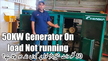 50KW Canopac Generator on load Not Running properly | complete details Urdu and Hindi