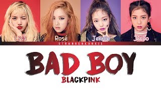 BLACKPINK - 'Bad Boy' Lyrics [Color Coded_HAN_ROM_ENG]