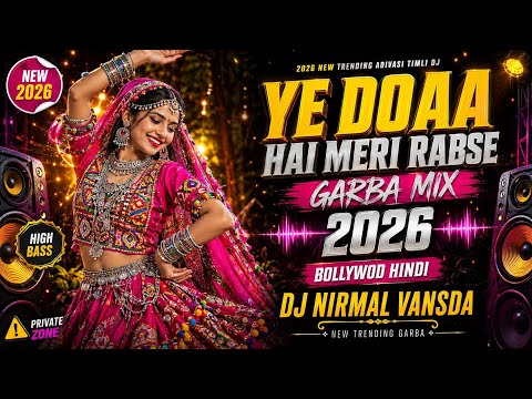 Ye Duwa Hai Meri Rab Se ( New Graba 2026 ) Dj Nirmal Vansda