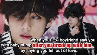 When your Ex boyfriend saw you with baby bump after you break up with him #btsff #ff #ff taehyungff
