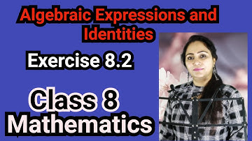 Class 8, Mathematics, Exercise 8.2, Algebraic Expressions and Identities