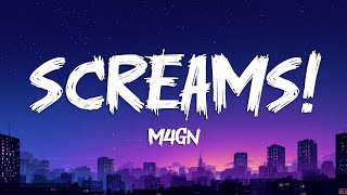 M4gn  Screams slowed S