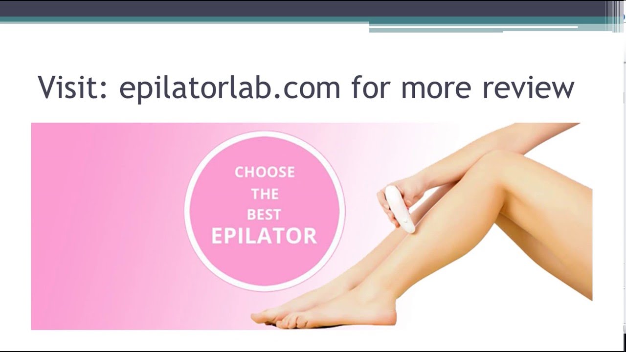 Best Epilator Reviews | EpilatorLab