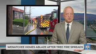 Wenatchee homes ablaze after tree fire spreads