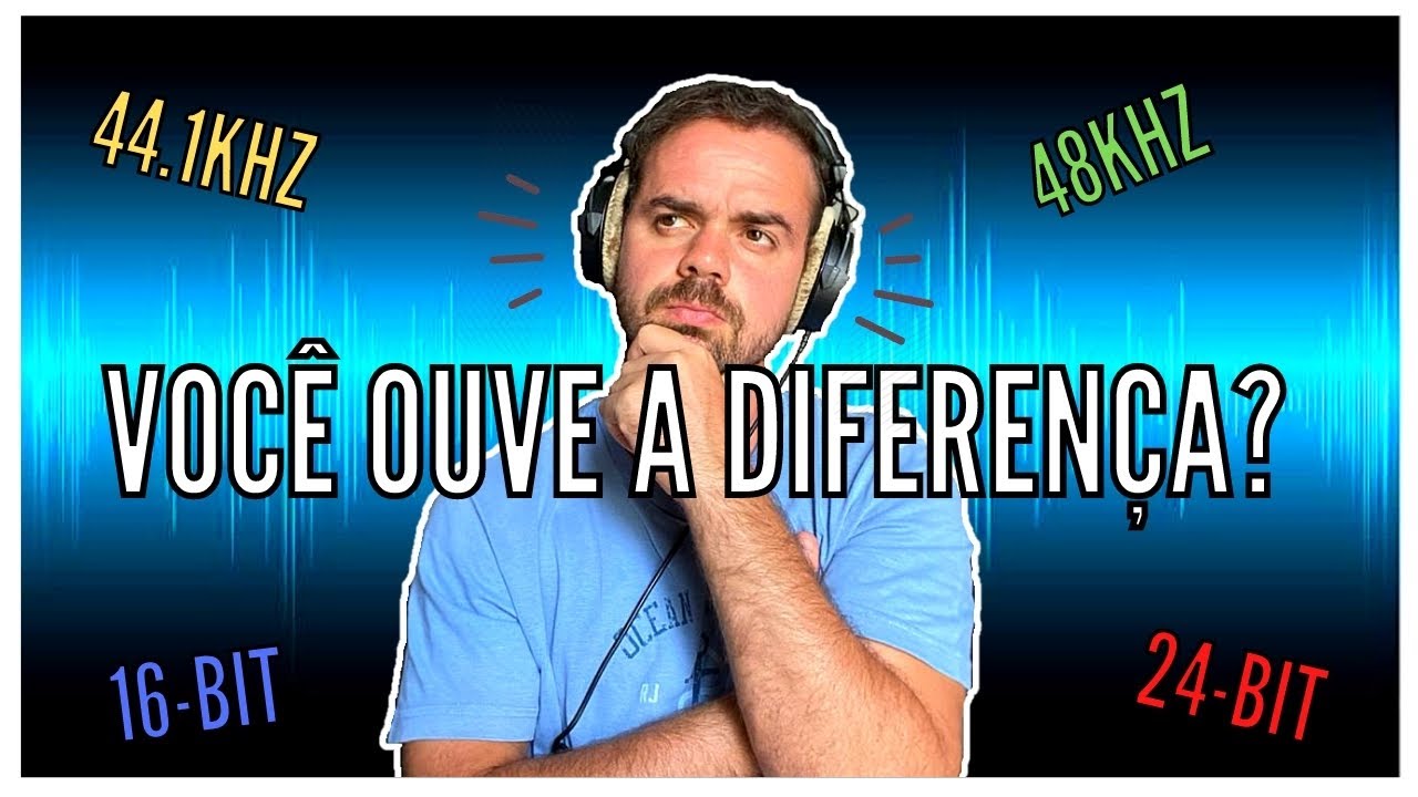 Aula Sobre Sample Rate e Bit Depth - (Em Qual Gravar? Em Qual Converter?) 🇧🇷