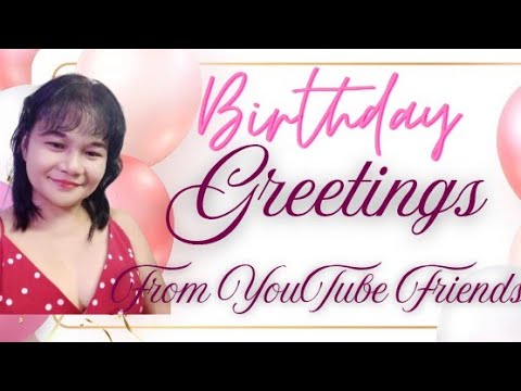 Birthday Greetings From YouTube Friends 2025