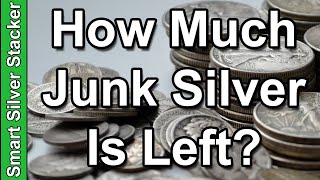 How Much 90% Junk Silver Is Left? (MILLIONS Of Silver Coins Melted)