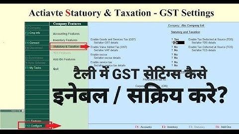 Chapter 3 : How To Activate/Enable GST Features In Tally ERP 9?