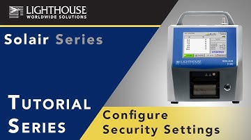 Solair Portable Particle Counter - Tutorial {1/3} - Configure Security Settings