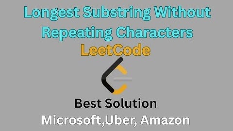 Longest Substring Without Repeating Characters|LeetCode|Easiest Explanation