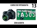 13. Que son los pasos en fotografía | Curso de fotografía Zeni Acosta