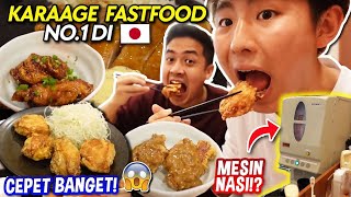 COBA FASTFOOD KARAAGE NO.1 DI JEPANG!! CEPET DAN ENAK BANGET WOY!?