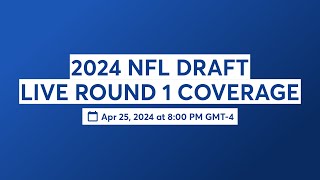 NFL Draft 2024 LIVE Coverage