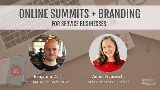 3 Tips for Hosting Online Summits with Benjamin Dell and Annie Franceschi
