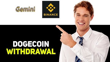How To Withdraw Dogecoin From Gemini To Binance 2025