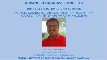ADVANCED DATABASE CONCEPTS- PART 6(PARALLEL DATABASES (INTRA & INTER OPERATION PARALLELISM)