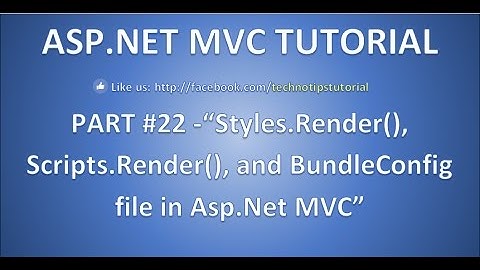 Part 22- Style.Render, Script.Render, and BundleConfig file in Asp.net MVC
