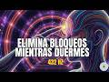 Elimina Bloqueos Energéticos Mientras Duermes 🌙 | Limpieza Energética y Protección Nocturna