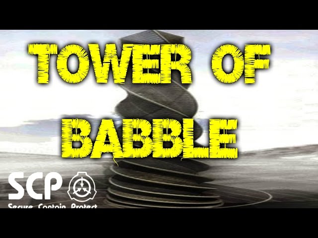 Scp 962 Tower Of Babble From Scp Lore Twistel by wapengo on DeviantArt