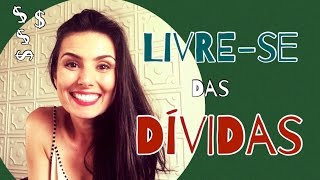 Como se livrar das dividas 5 passos simples e reais mais do que voce imagina