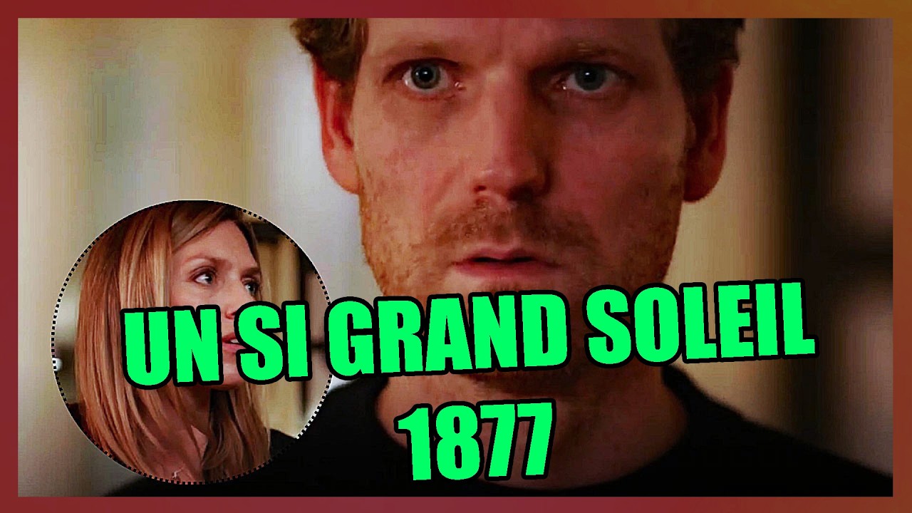 📺 Épisode 1877 – UN SI GRAND SOLEIL | Yann explose de colère Johanna s'engage dans l'affaire Lucie