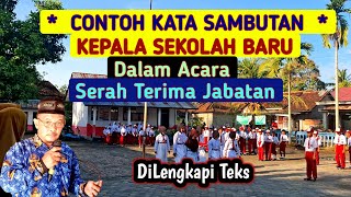 Contoh kata sambutan kepala sekolah baru dalam acara serah terima jabatan