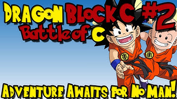 ADVENTURE AWAITS FOR NO MAN! |  Dragon Block C: Battle of C - Episode 2 ( w/ the AnimeSquad)