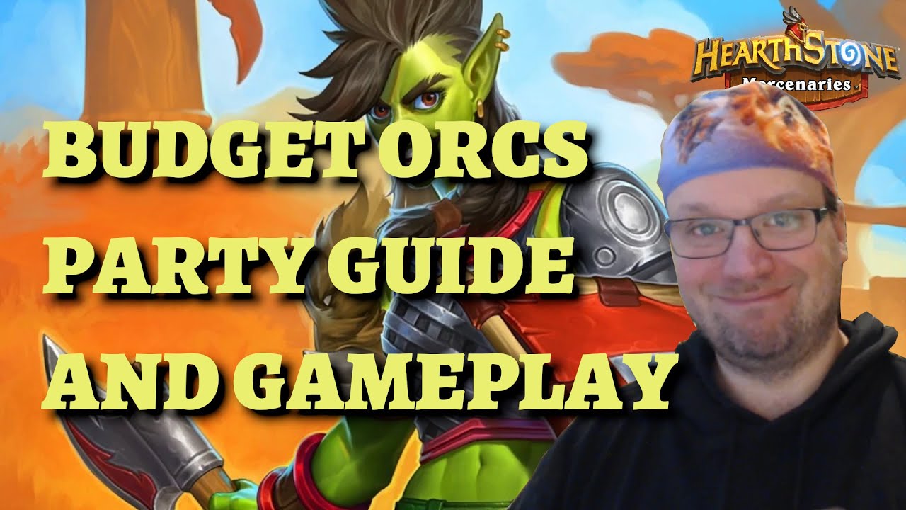 Budget Orcs Party Composition Guide and Gameplay (Hearthstone Mercenaries)