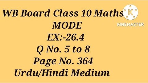 CH:-26,EX.26.4,MODE , Q No. 5 to 8 ll WB Board Class 10 Maths ll Urdu/Hindi Medium