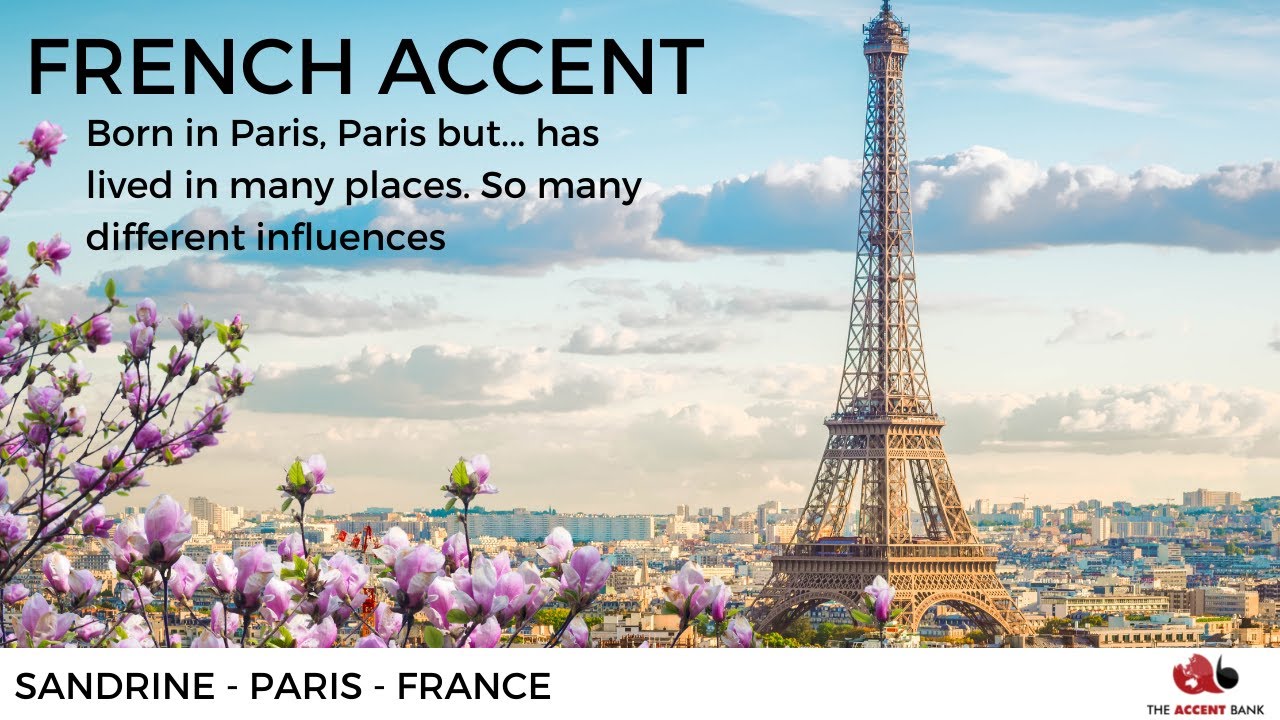 French English Accent - Paris - Sandrine - THE ACCENT BANK - YouTube